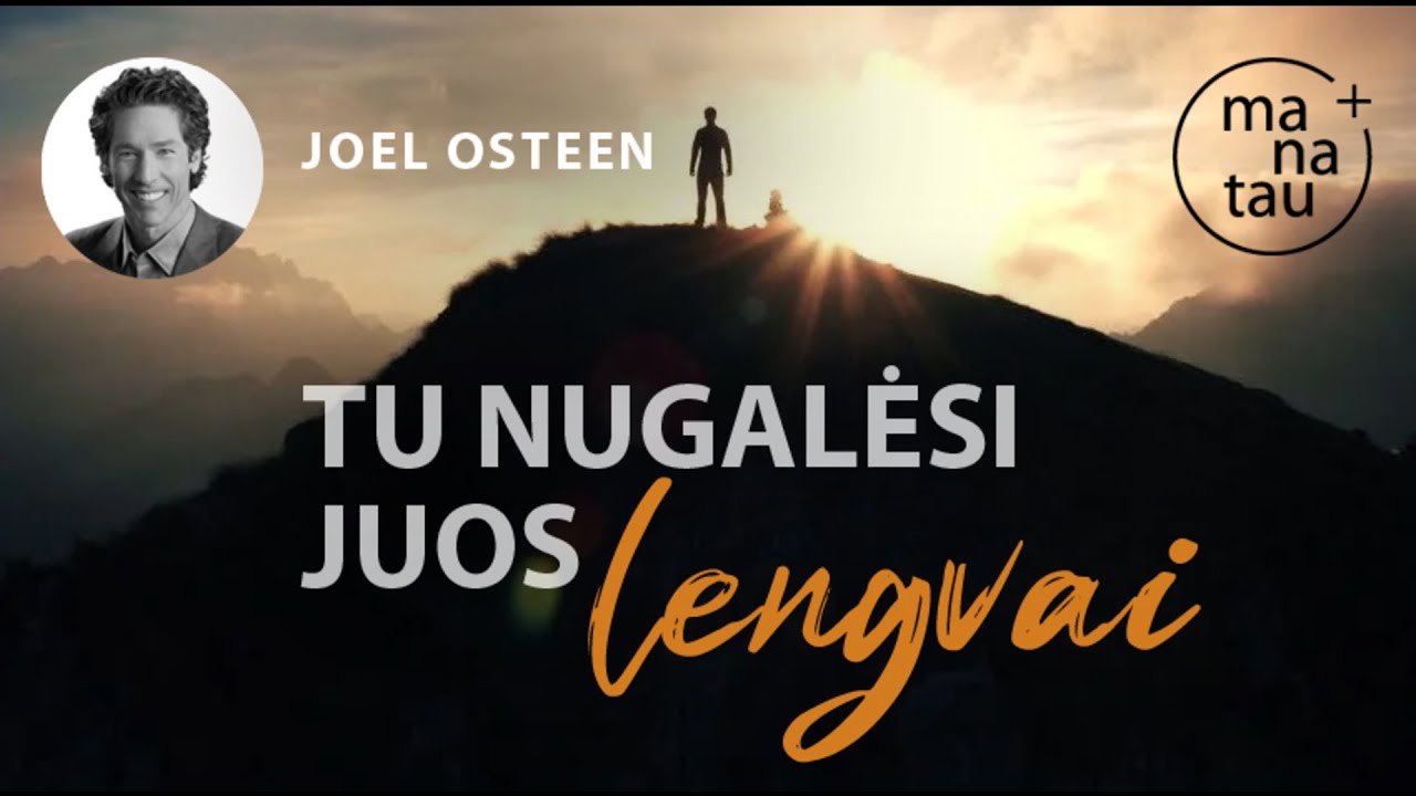Tu nugalėsi juos lengvai JOEL OSTEEN