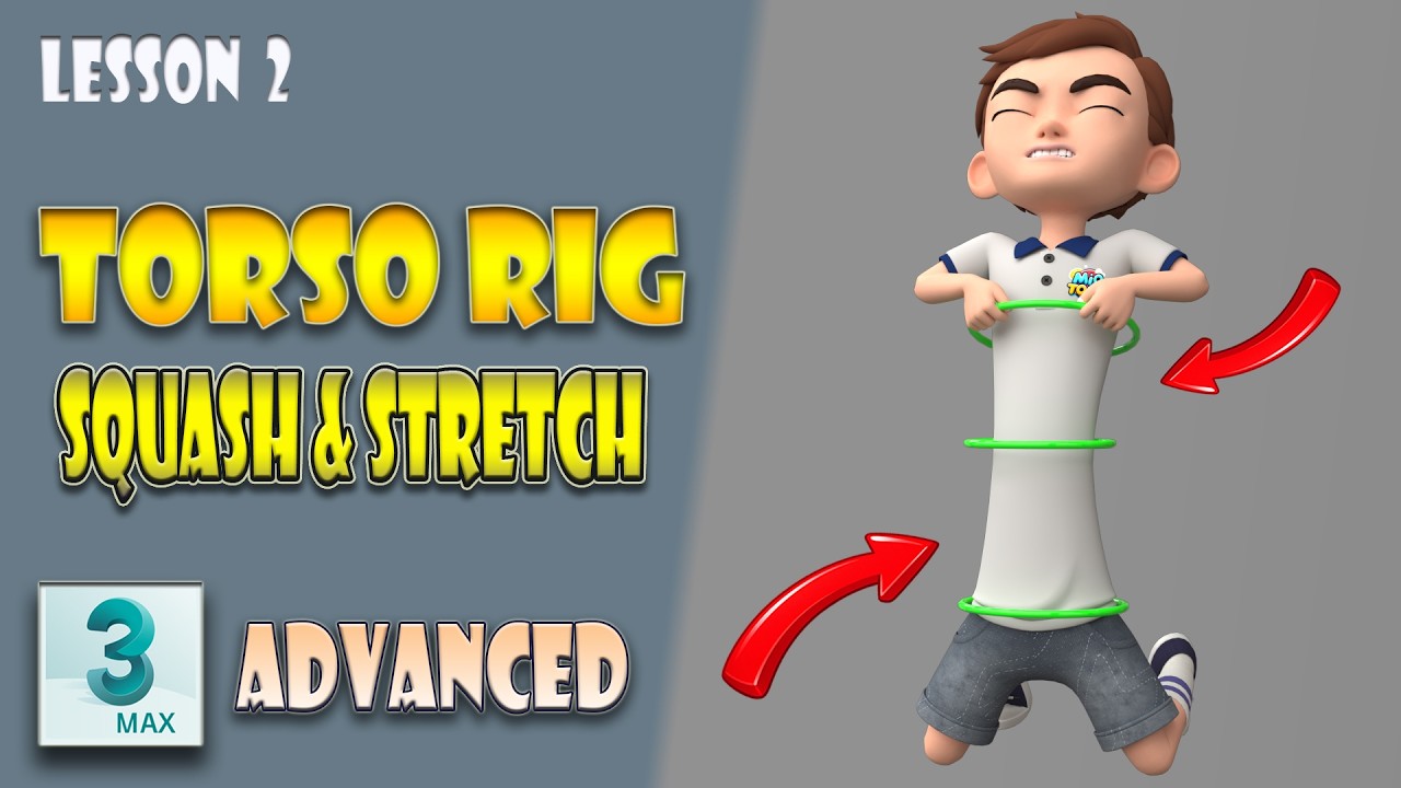 Advanced Torso Rig: Squash & Stretch Spine | 3ds Max | Lesson 2