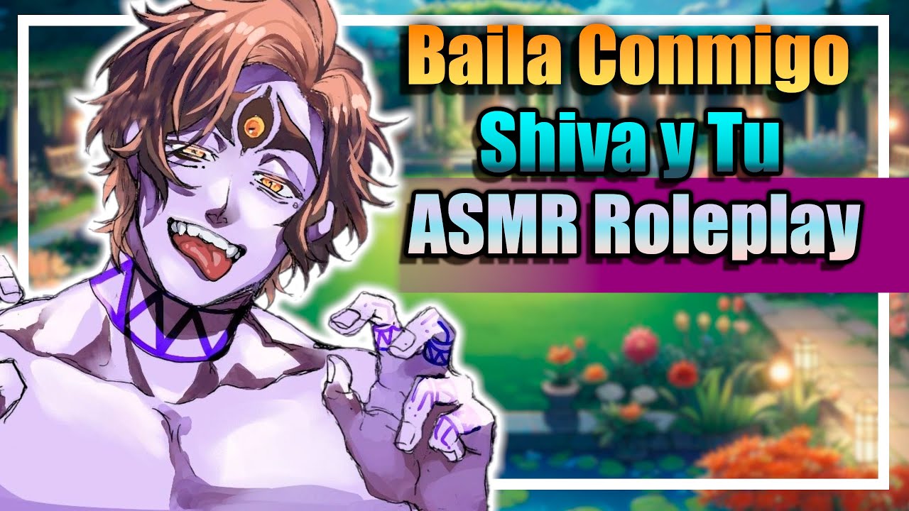 Shiva y Tu ❤️El dios de la Destruccion quiere tu Corazon ❤️‍🔥 ASMR Roleplay - Shuumatsu no valkyrie