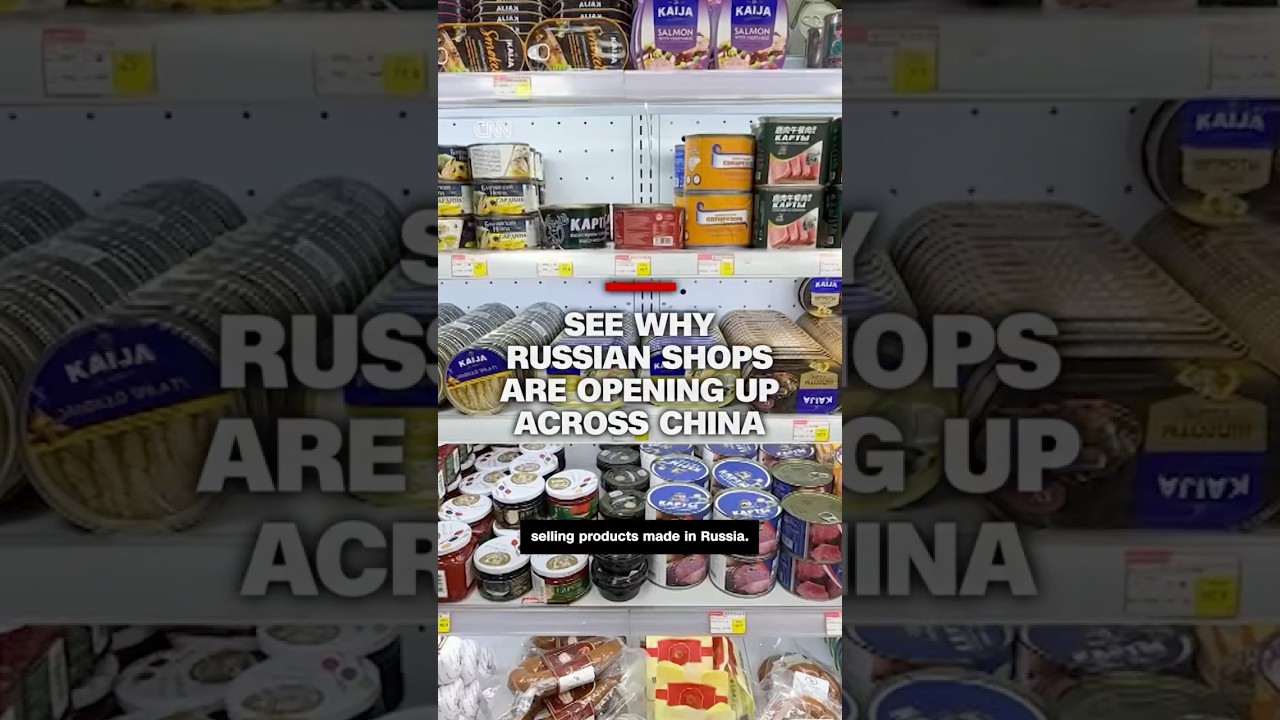 See why Russian shops are opening up across China
