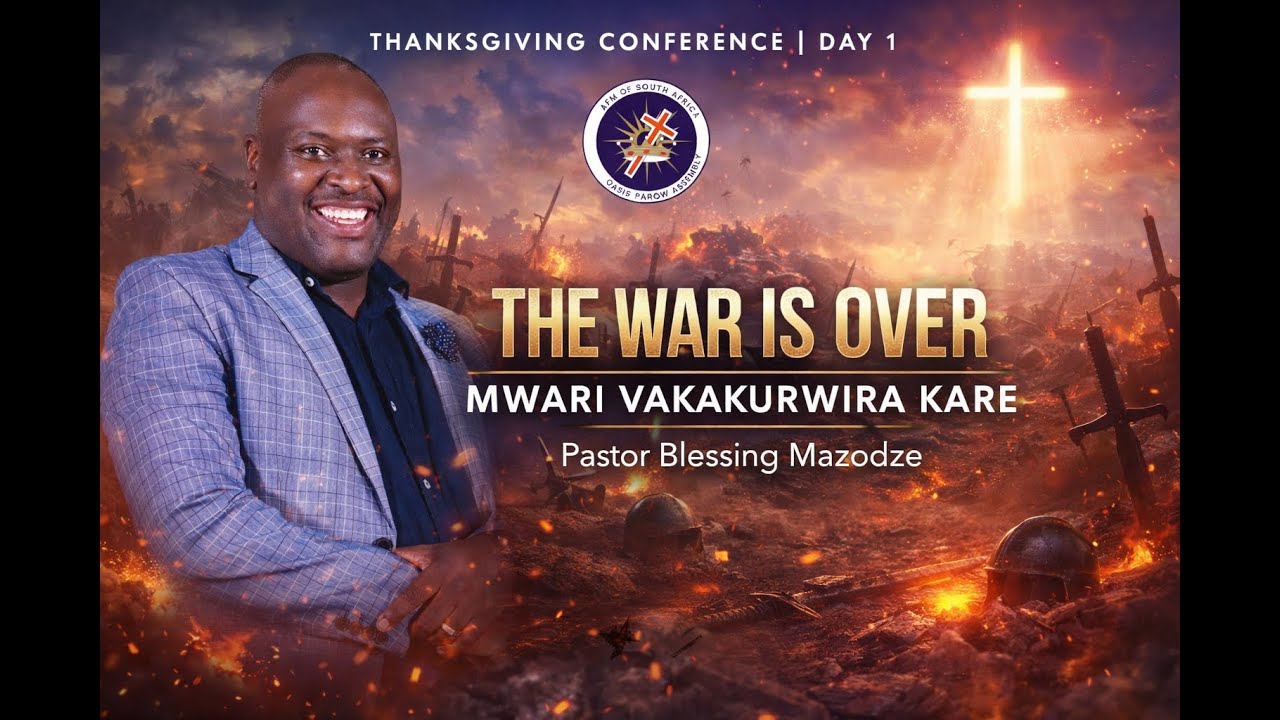 The War Is Over | God Has Already Fought for You | Pastor Blessing Mazodze | Thanksgiving Conference