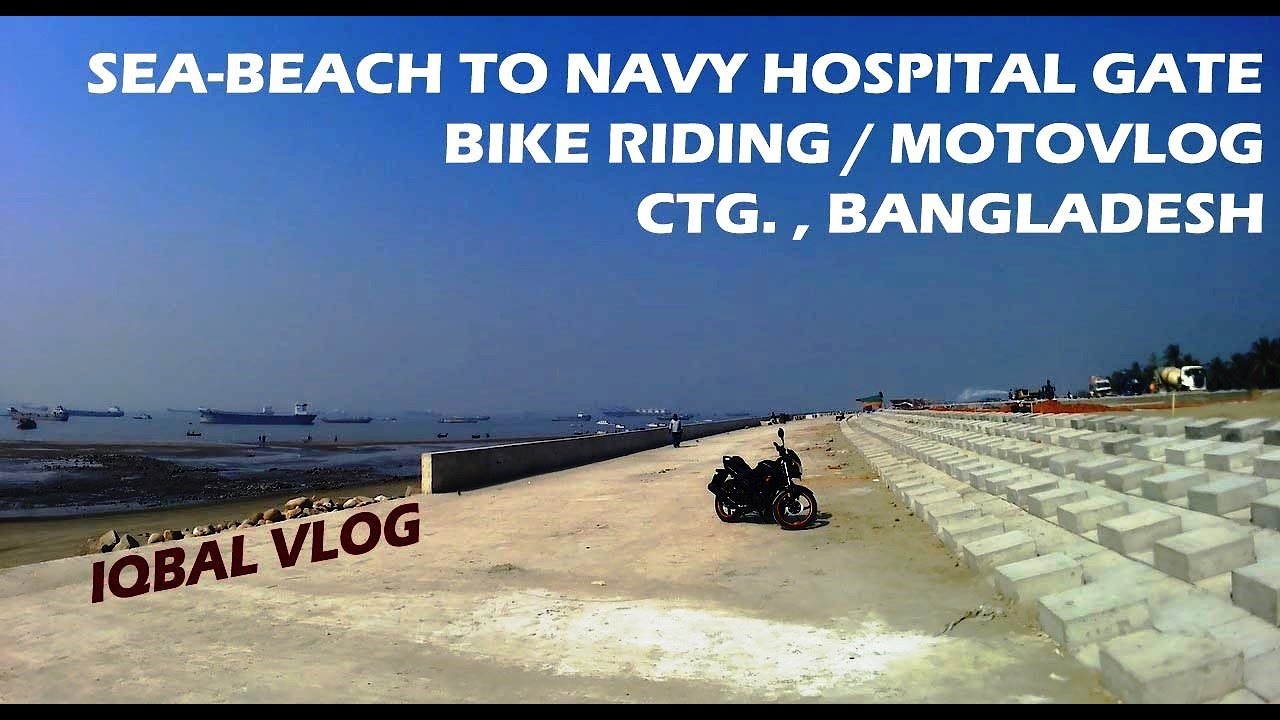 Patenga Sea Beach to Navy Hospital Gate 2019