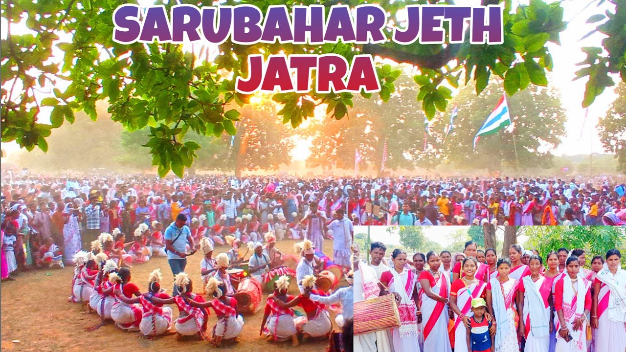 SARUBAHAR JETH JATRA 2024🥰|| May jatra|| Oram samaj