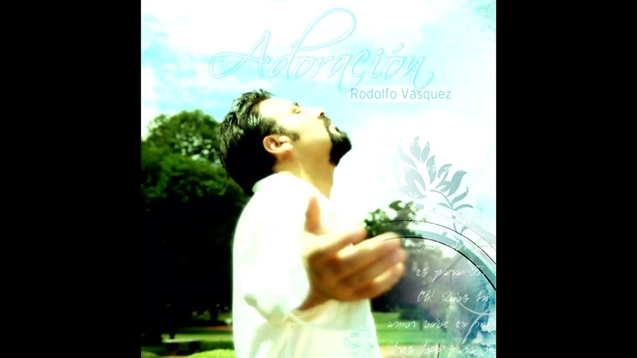 RODOLFO VASQUEZ CD FULL ADORACION 2008