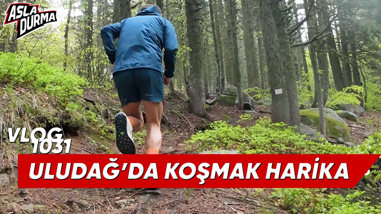 Uludağ'da koşmak Harika  / Uludağ Premium Ultra Trail