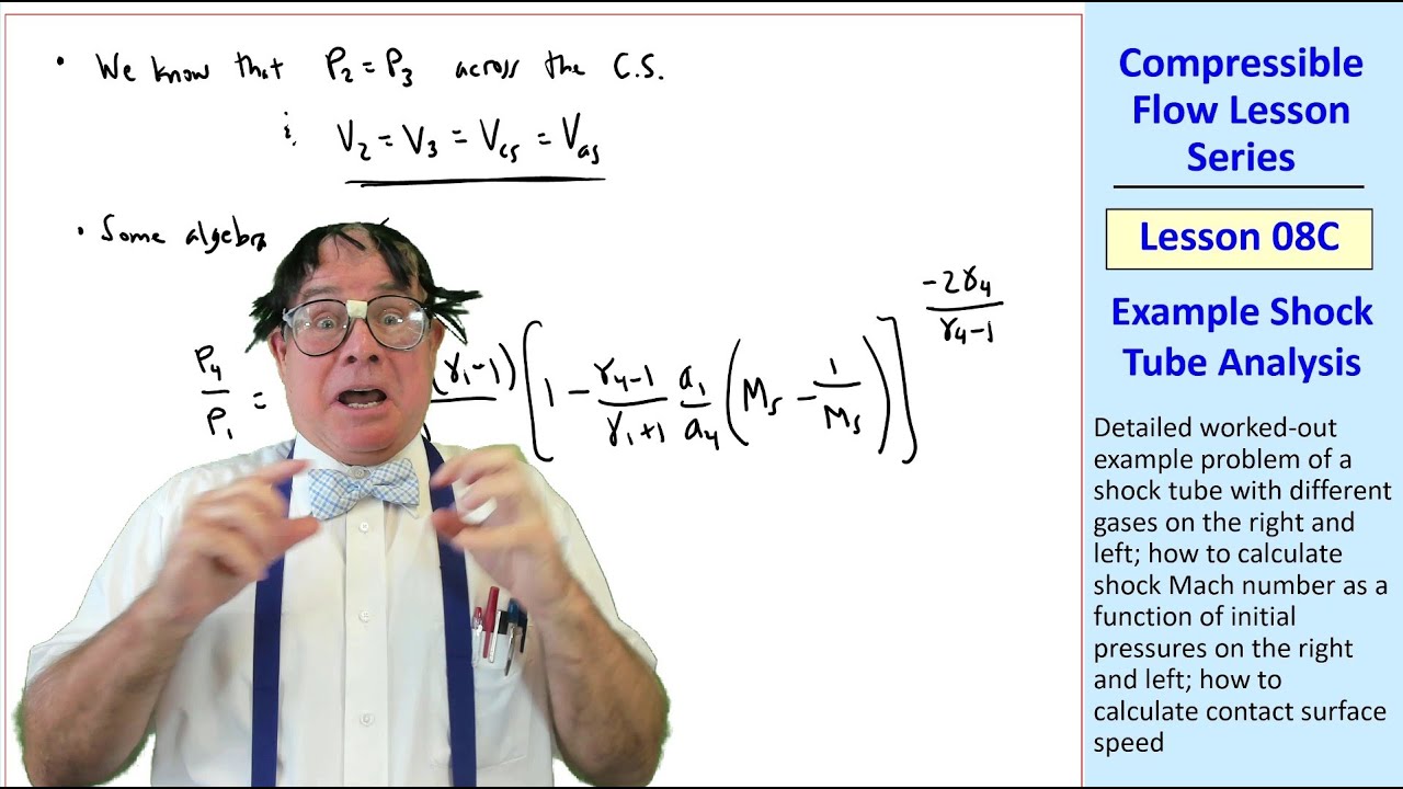 Compressible Flow Lesson 08C: Example Shock Tube Analysis