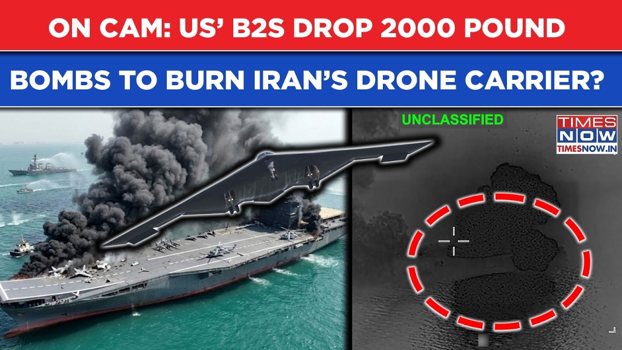 On Cam: US’ B2 ‘Strikes Down Iran’s Drone Carrier in Epic Fury | 2000 Pound Bombs Dropped? Watch