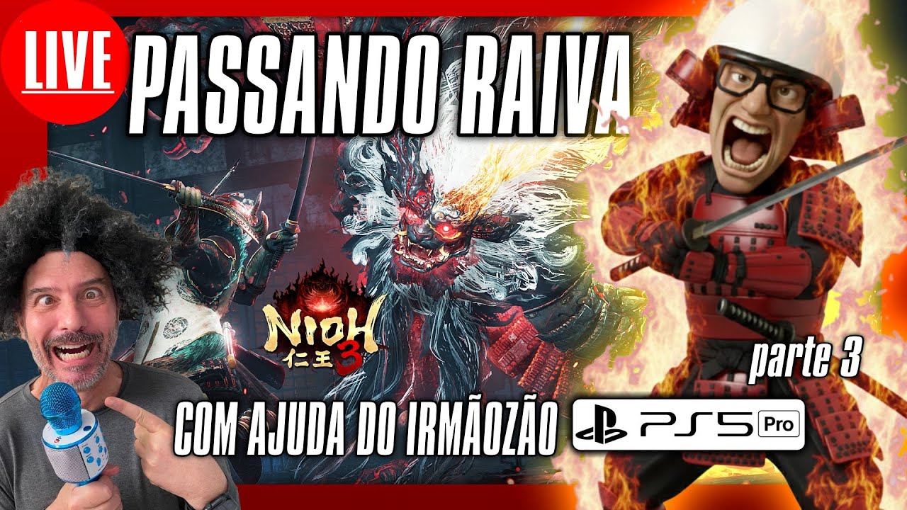 🎮🚨 AO VIVO -  NIOH 3 - PARTE 3 - PASSANDO RAIVA COM A AJUDA DO IRMÃOZÃO - PS5 PRO #nioh3