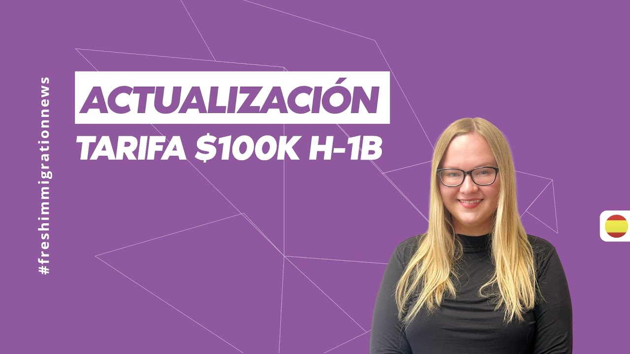 Actualización de la tarifa de $100K de la vis H-1B #immigration #h1bvisa