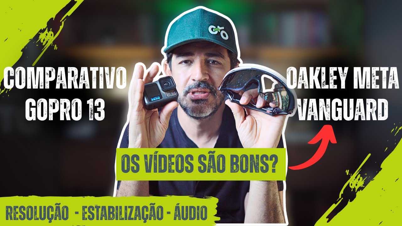 Oakley Meta Vanguard vs GoPro Hero 13 - Imagem, áudio e estabilização | Pedalando Junto