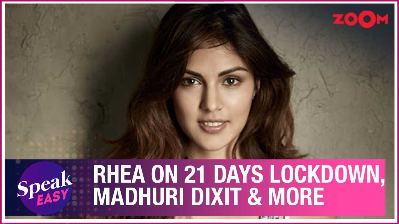 Rhea Chakraborty on 21 days lockdown, daily wage workers, Madhuri Dixit & more | Exclusive