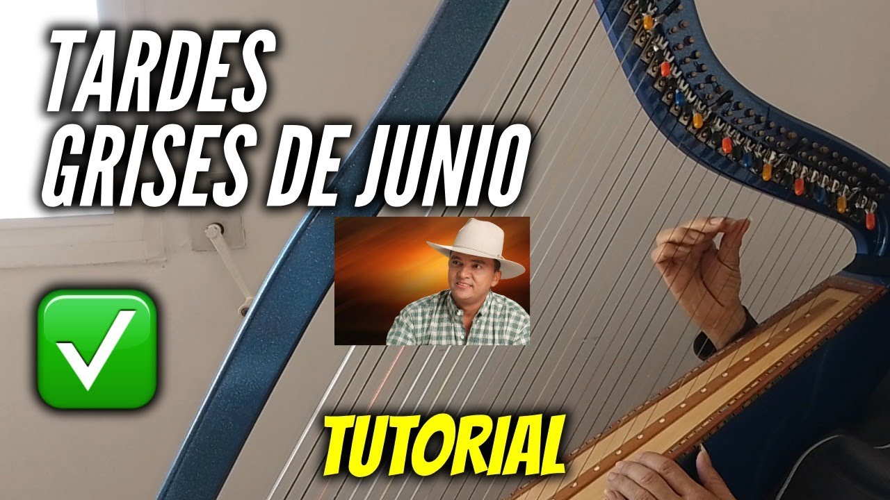 🎶TARDES GRISES DE JUNIO -TUTORIAL EN ARPA✅   ✔- FACIL Y RAPIDO ❗ - GILBERTO PEREZ