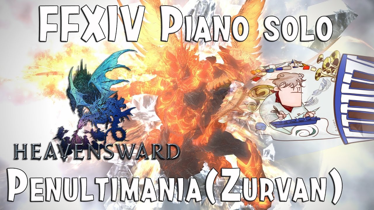 Final Fantasy XIV - Zurvan's theme ( Penultimania - ペンウルティマニア) piano cover 귀신 주르반 테마 피아노커버