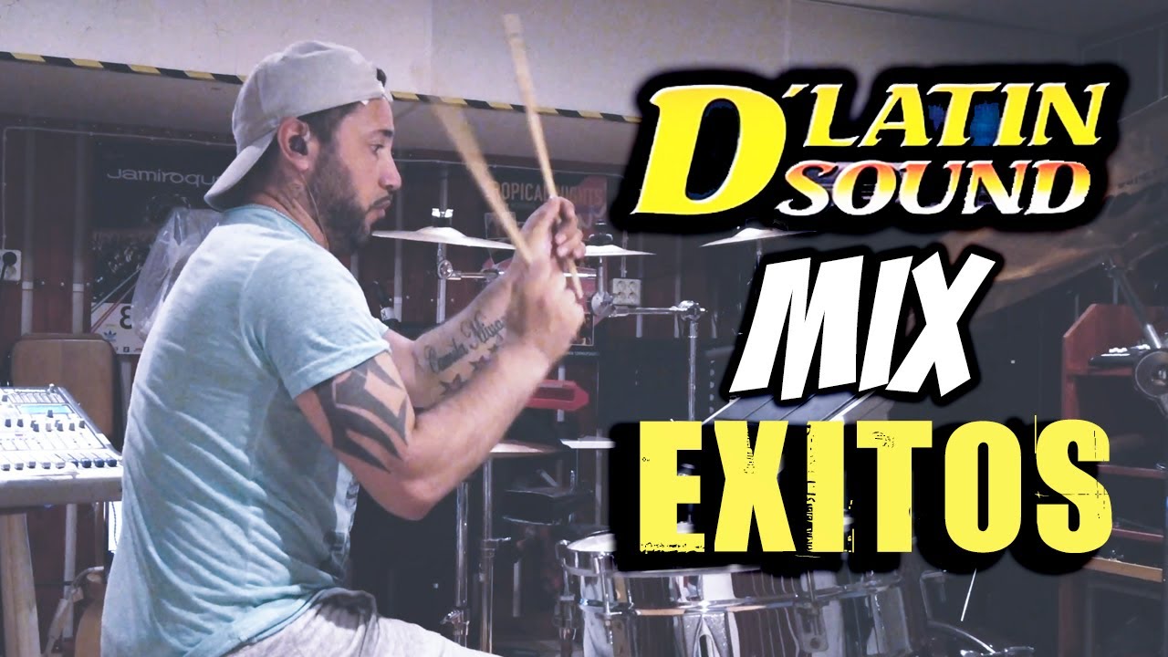 D'Latin Sound MIX ⎮EXITOS DEL SOUND (BATERIA) MEDLEY