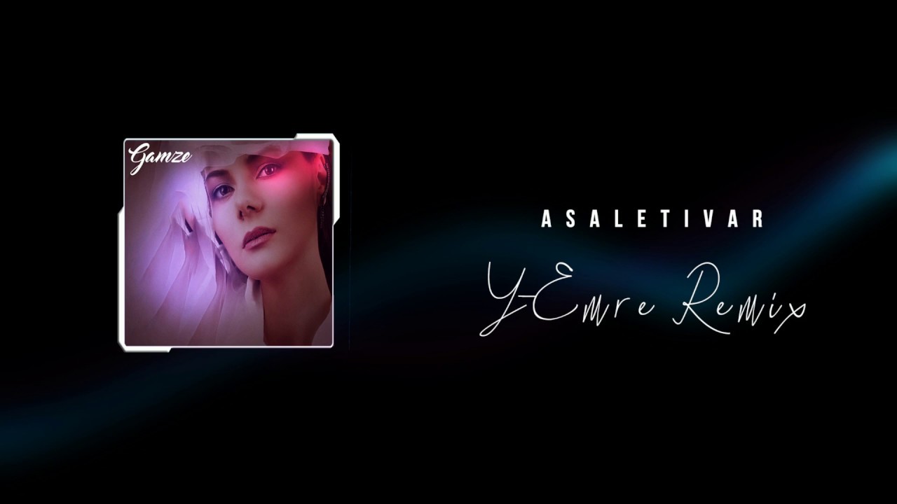 Gamze-Asaleti Var ( Y-Emre Music Club Remix )