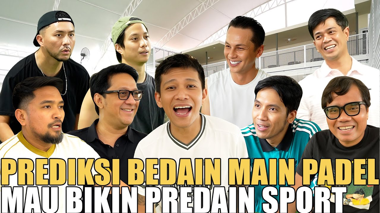 PREDIKSI & BEDAIN MAIN PADEL LAGI.. BENTAR LAGI BIKIN TURNAMEN PREDAIN SPORT.. TUNGGUIN YAH