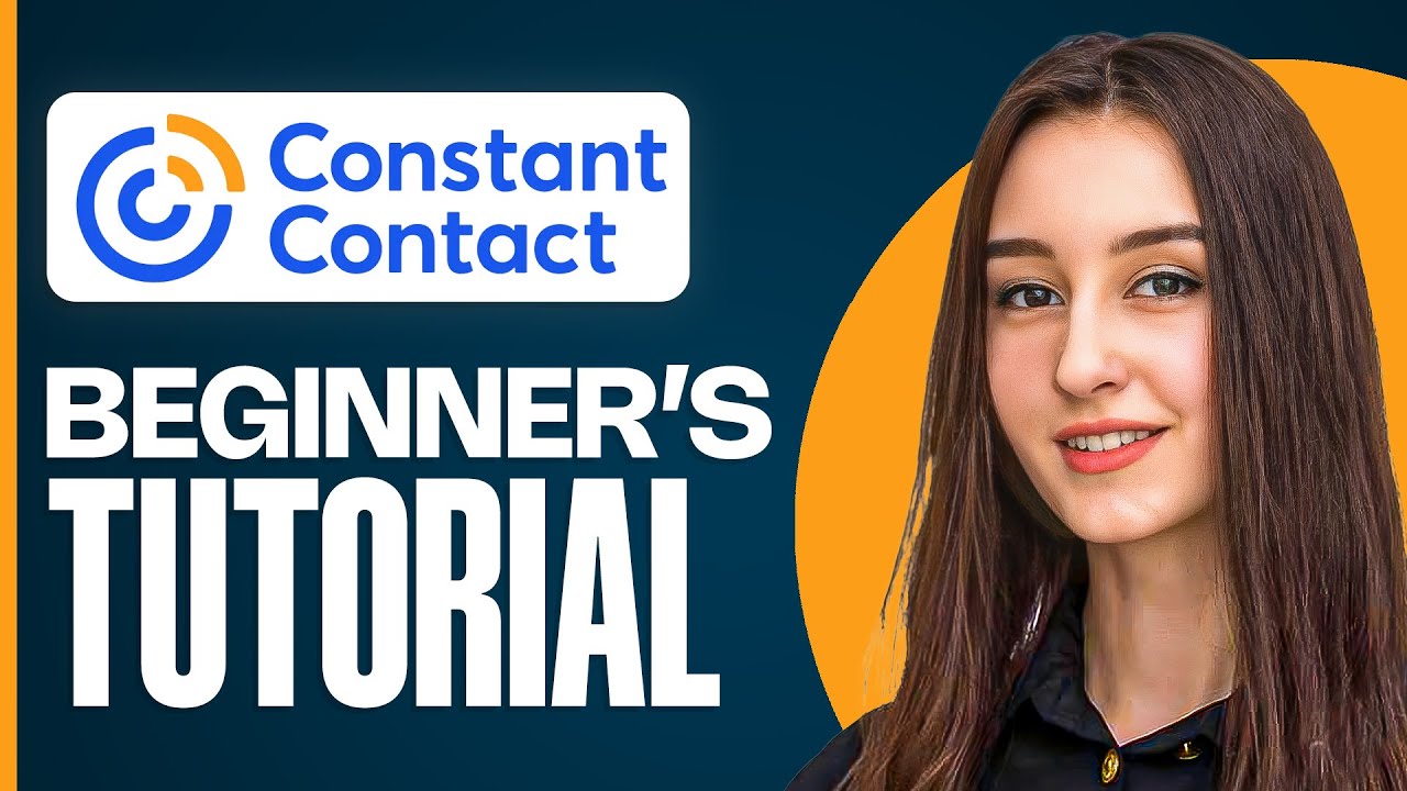Constant Contact Tutorial for Beginners | Master Email Marketing in 2025