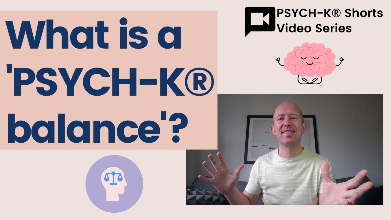 What is a PSYCH-K&reg; Balance?