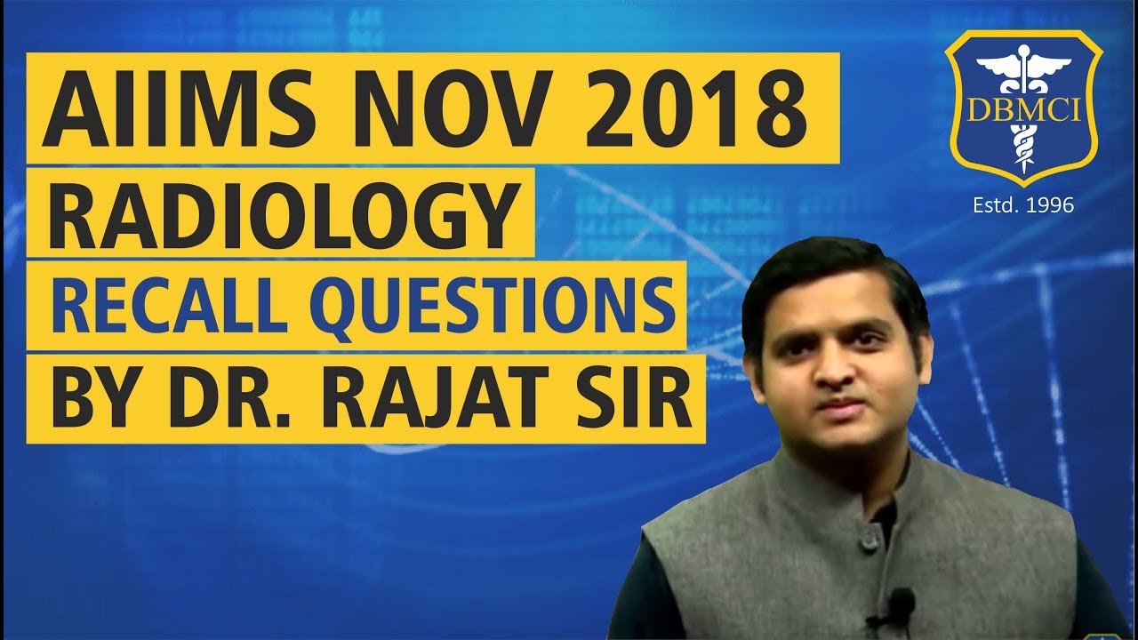 AIIMS Nov 2018 Recall Questions | Radiology |