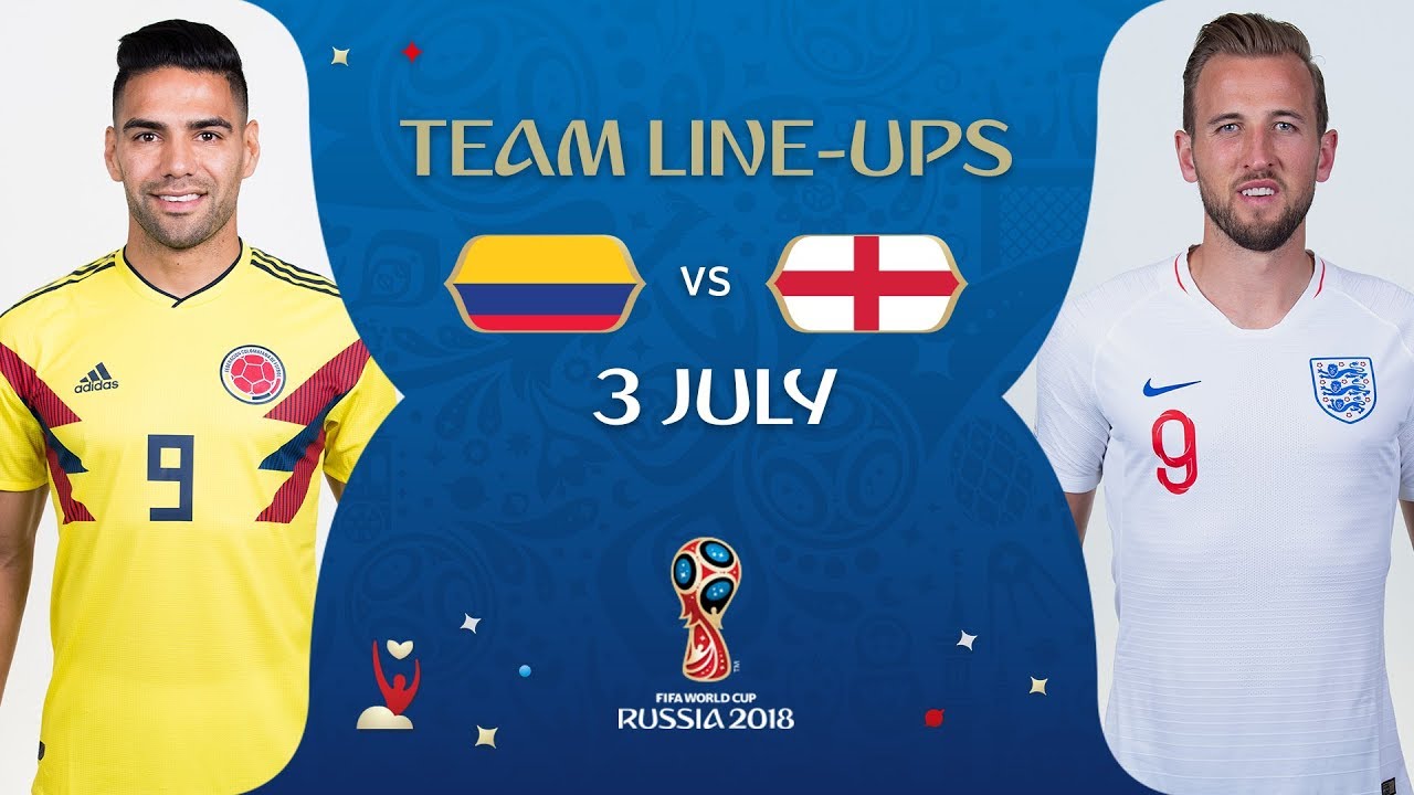 LINEUPS – COLOMBIA V ENGLAND - MATCH 56 @ 2018 FIFA World Cup™