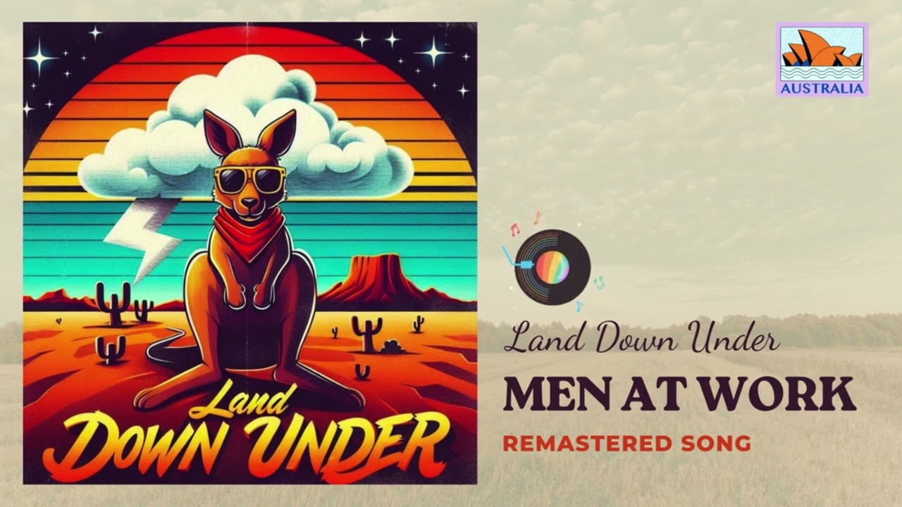 Men At Work - Down Under - REMASTERED #DownUnder 🇦🇺 | Remaster 2024