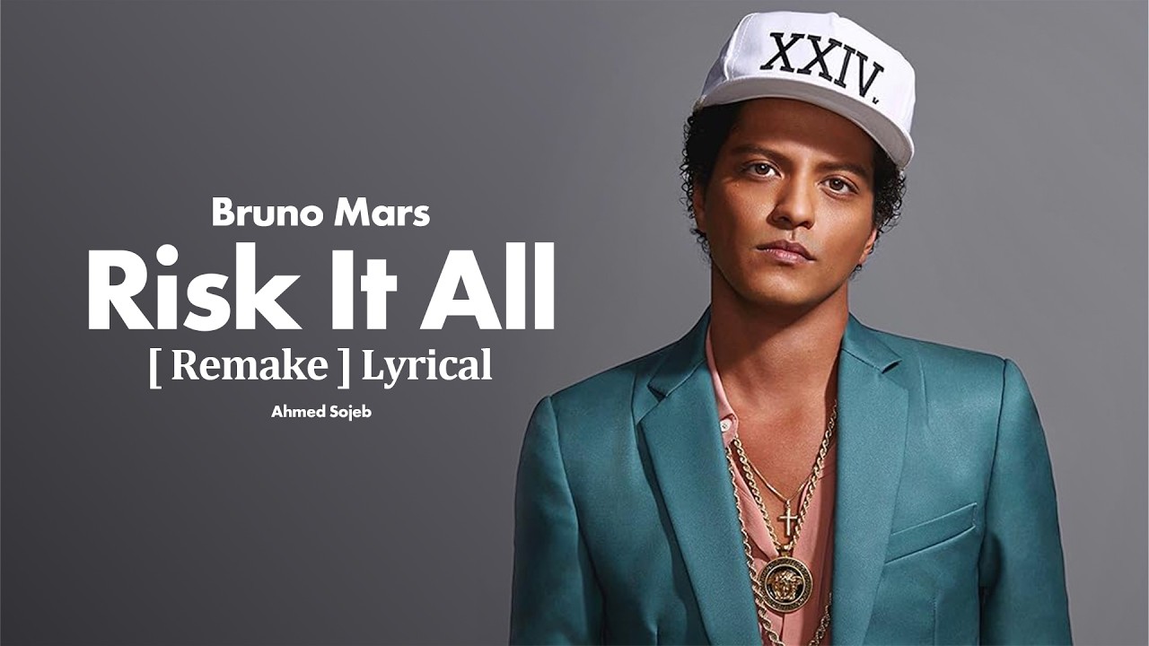Bruno Mars - Risk It All [ Remake ] Lyrical Video l Bruno Mars New Song