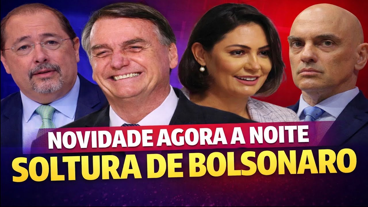 SOLTURA DE BOLSONARO: DECISÃO AGORA À NOITE