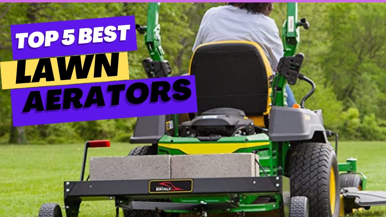 Top 5 Best Lawn Aerators 2025