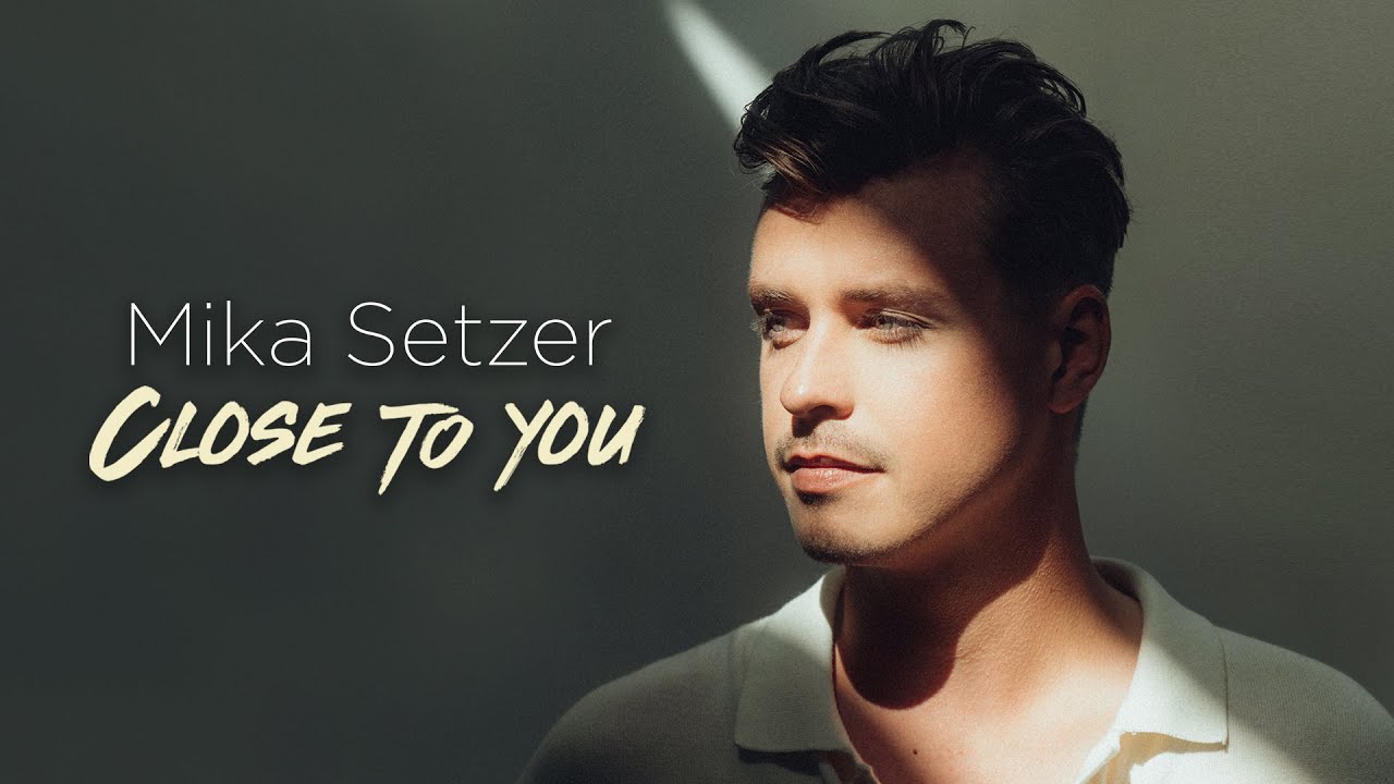Mika Setzer – Close to You (Official Lyric Video)