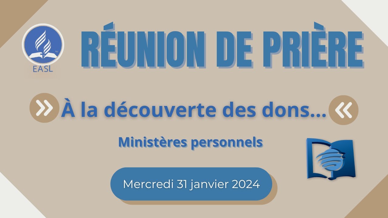 Ministères personnels | À la découverte des dons ...|Réunion de prière | 31/01/2024