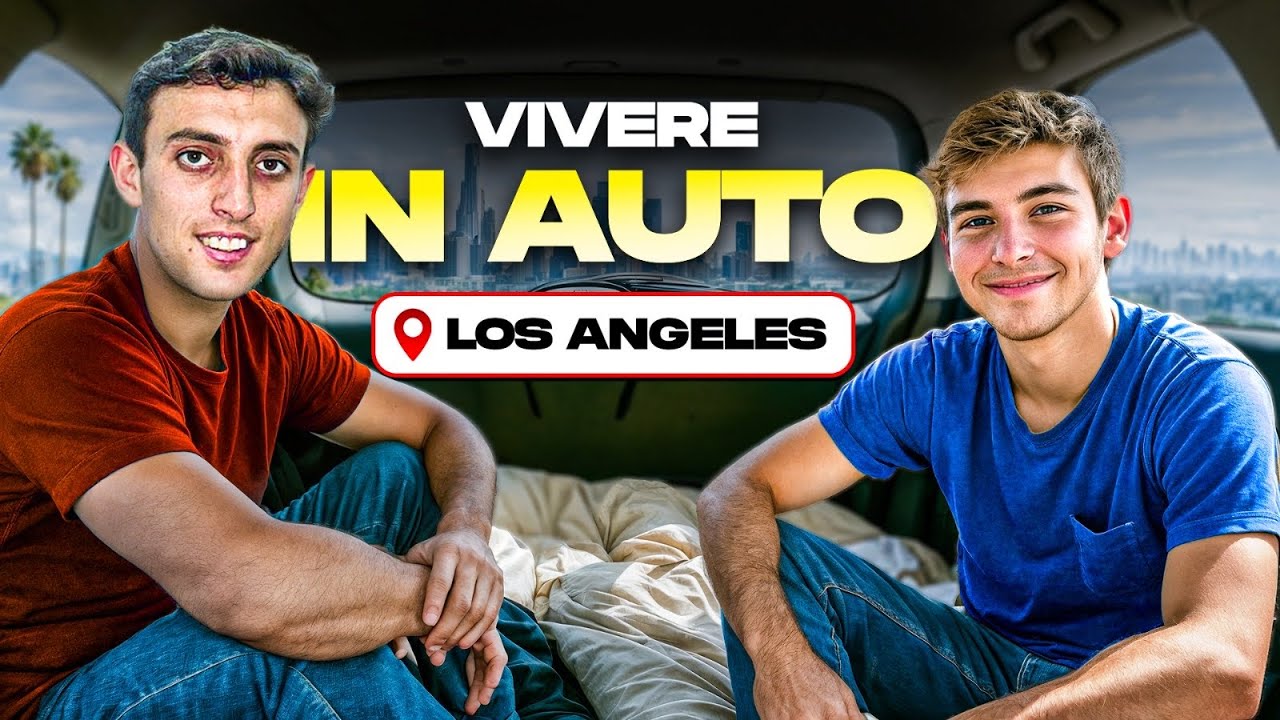 Ho LASCIATO L' ITALIA Per Vivere In Auto A Los Angeles...