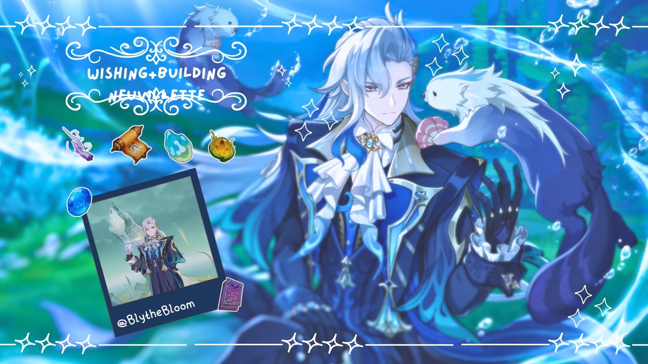 ๋࣭ ⭑⚝wishing and building Neuvilette (our beloved hydro dragon🐉🫧) ๋࣭ ⭑⚝ cozy Genshin Impact gamplay