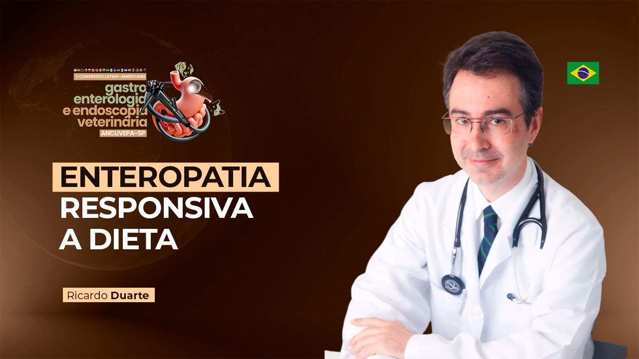 Aula #2 II Congresso Gastroenterologia e Endoscopia - Enteropatia Responsiva a Dieta