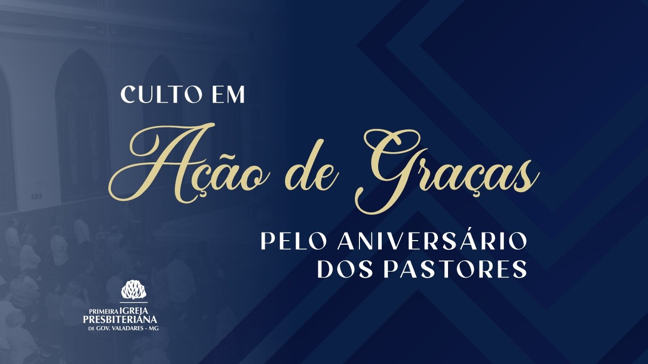 CULTO DE AÇÃO DE GRAÇAS | ANIVERSÁRIO DOS PASTORES - Rev. Adão Carlos - 26/02/2026