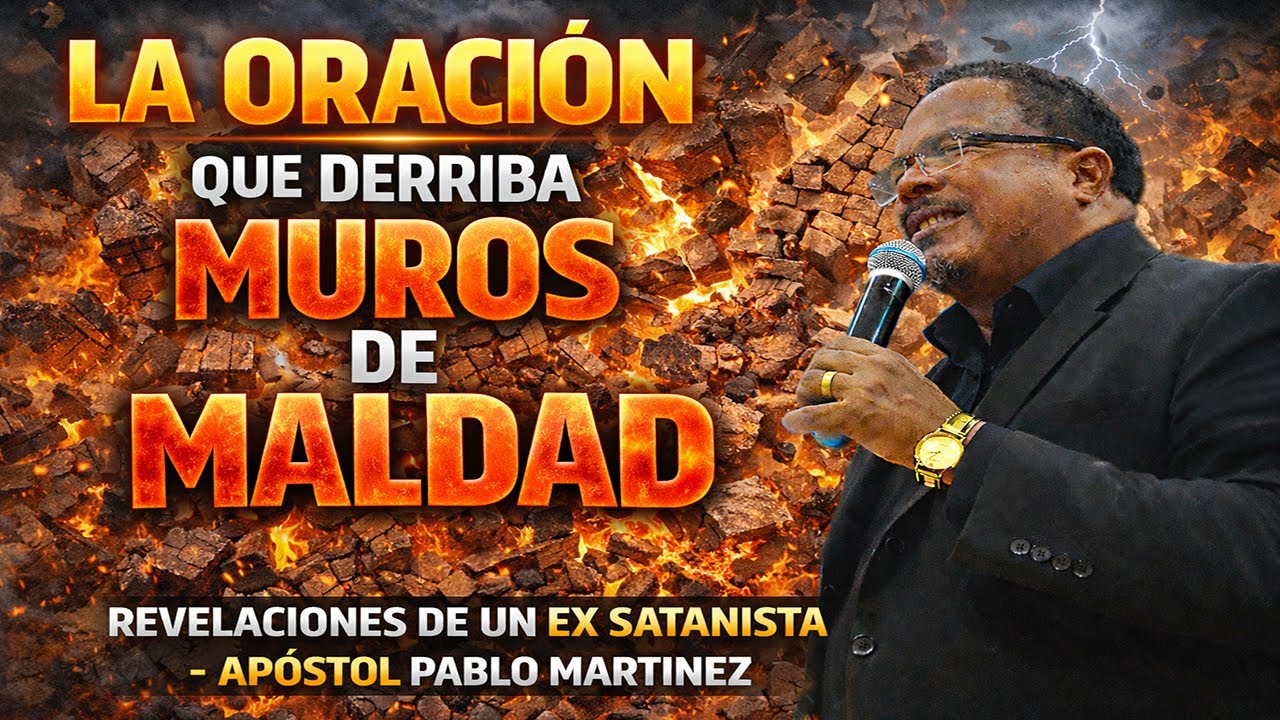LA ORACIÓN QUE DERRIBA MUROS DE MALDAD - REVELACIONES DE UN EX SATANISTA