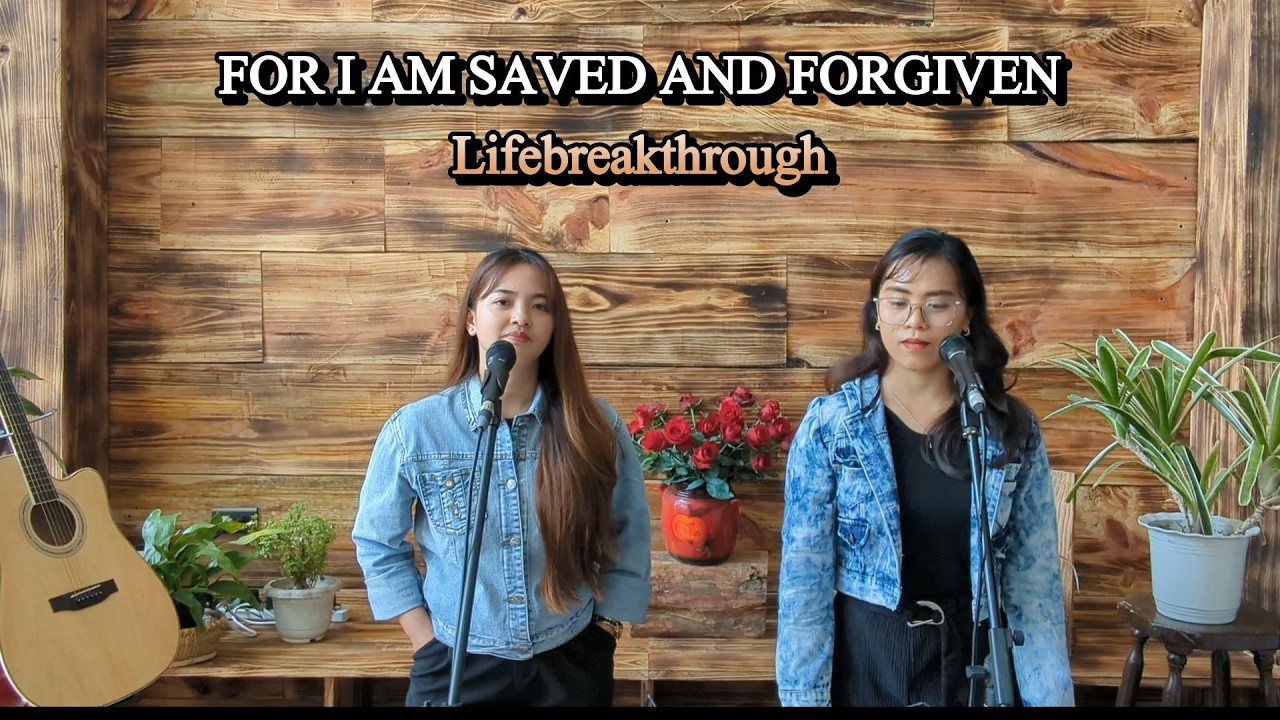 For I Am Saved and Forgiven / New Single / Country Gospel by Lifebreakthrough
