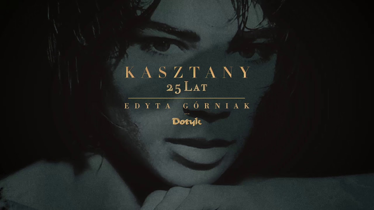 Edyta Górniak - Kasztany [2020 Remaster]