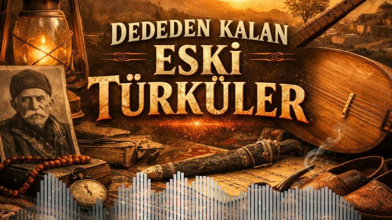 Dededen Kalan Eski Türküler - Sazlı Sözlü Özel Türküler