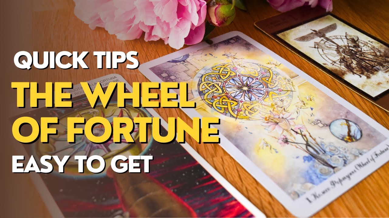 The Wheel of Fortune – tips for understanding Tarot arcana
