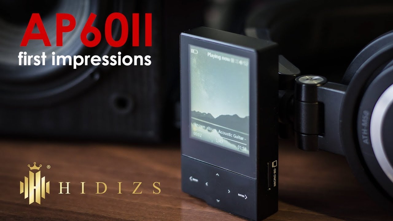 Hidizs AP60 II - first impression and review