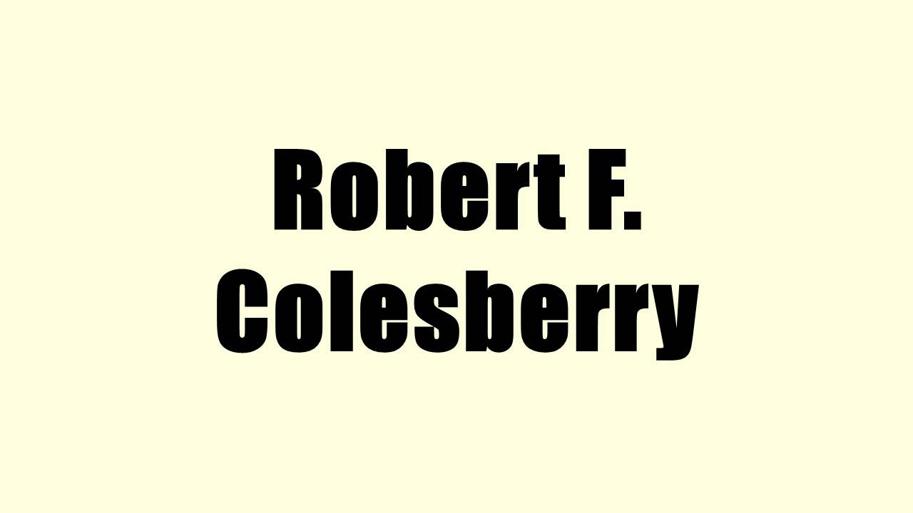 Robert F. Colesberry