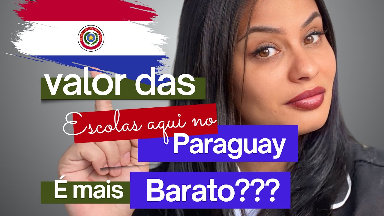 Quanto custa as Escolas aqui no Paraguay CDE