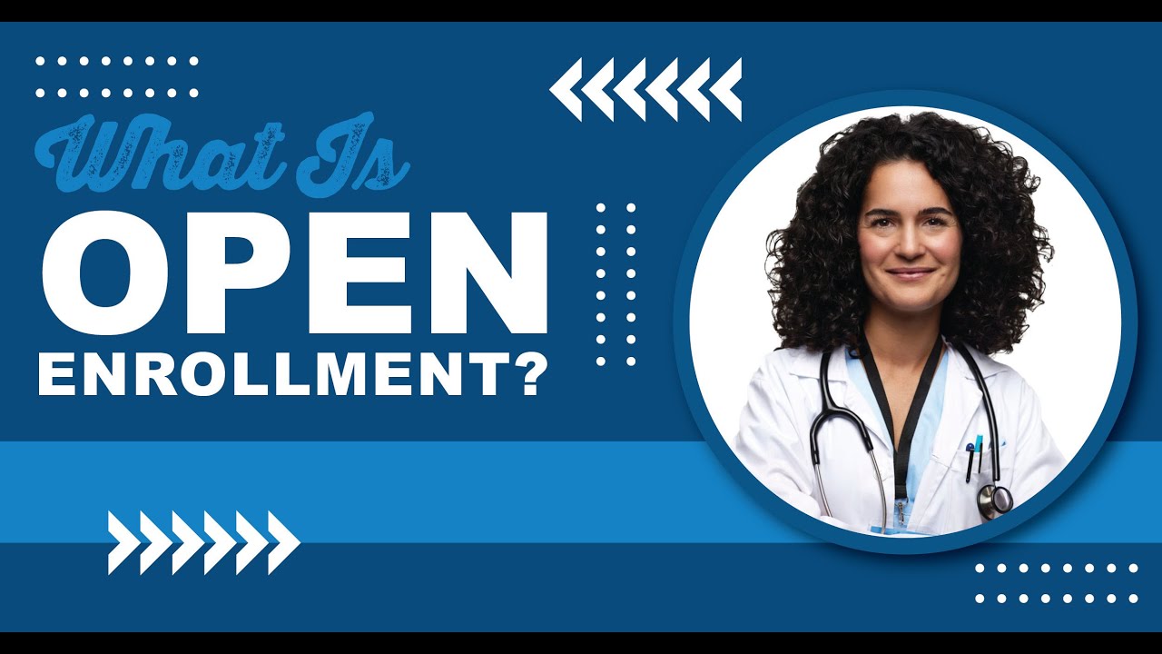 What is Open Enrollment?