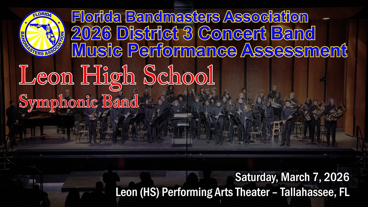 2026 FBA District 3 Concert Band MPA: Leon High School Symphonic Band