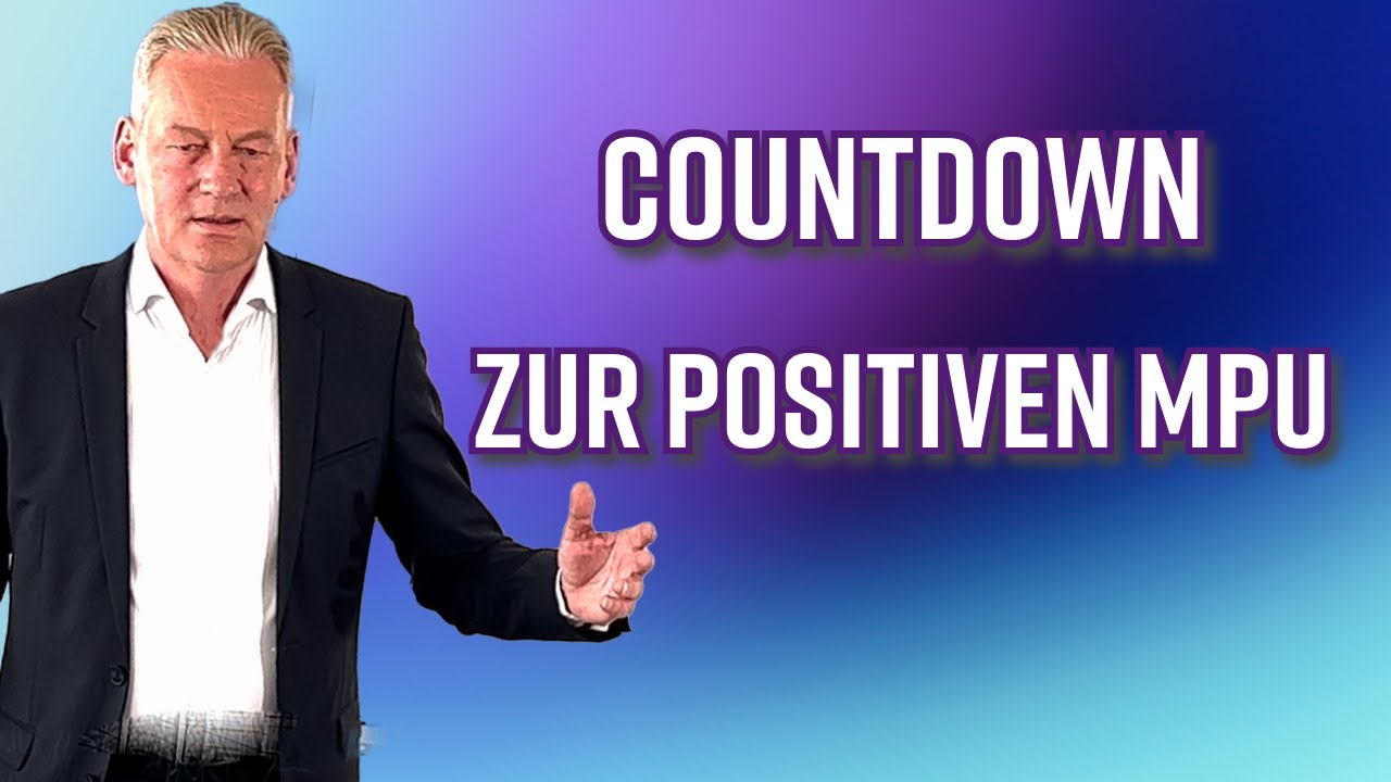 Countdown zur positiven MPU. Das musst du jetzt tun.