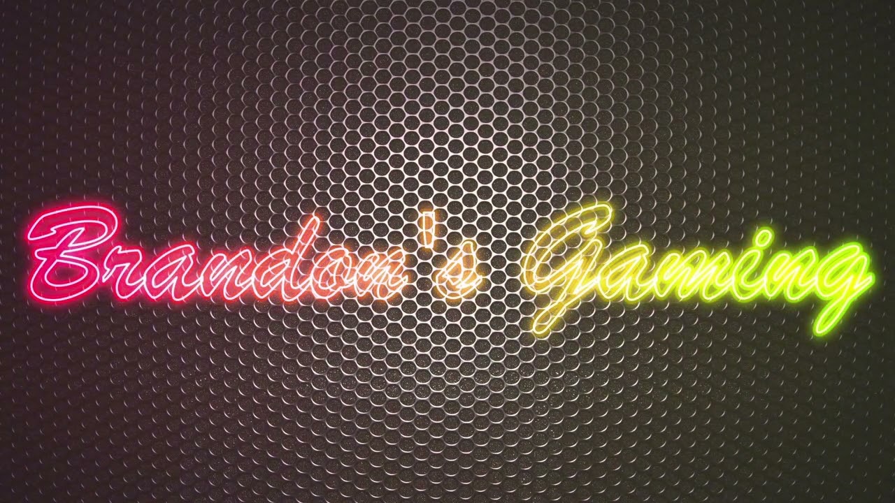 Brandon's Gaming Long Intro For My Channel
