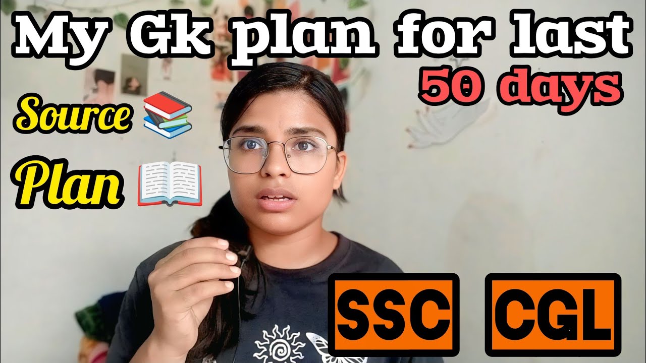 My 50 Days GK Strategy for SSC CGL 🚀 | Best Sources & Complete Plan