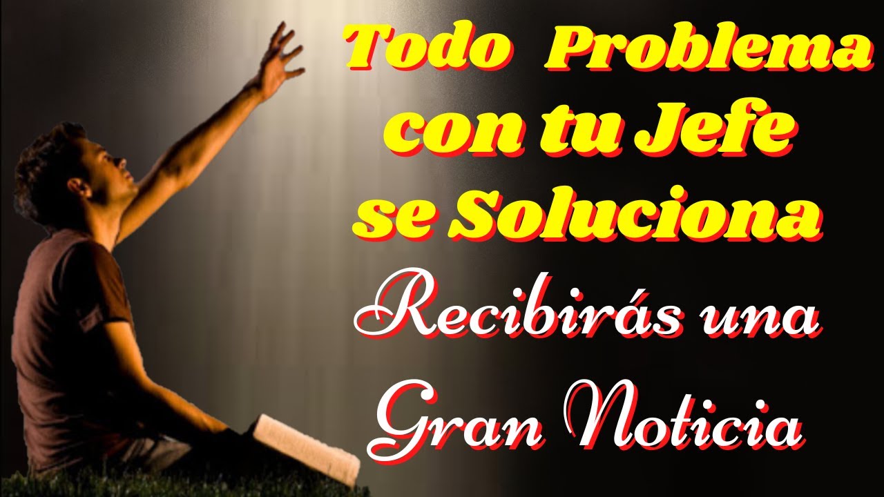 🙏Oración para que Mejore la Relación con tu Jefe en el Trabajo🙌