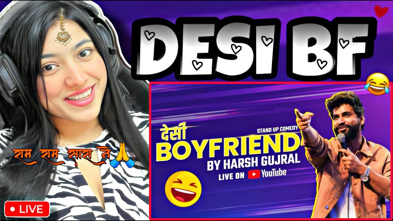 Reacting On Desi Boyfriend - A Standup Comedy Special By Harsh Gujral