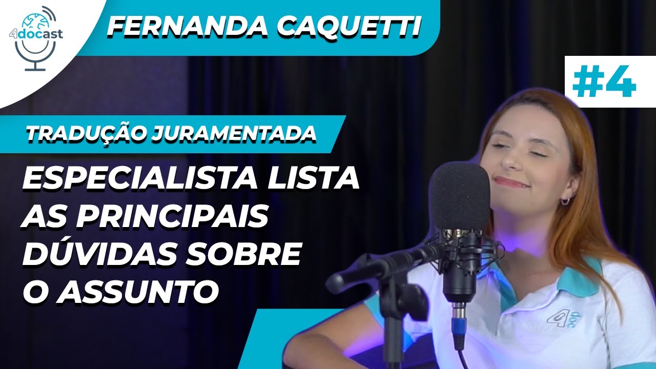 O QUE É TRADUÇÃO JURAMENTADA? | 4DOCAST #04